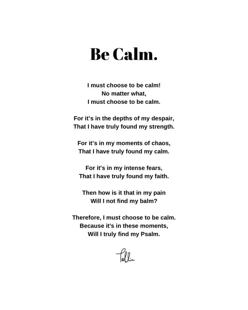 Be calm - Poetry by Tahlia Suraj